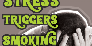 STRESS TRIGGERS SMOKING SAFEVAPEUK - vaping makes quitting easier